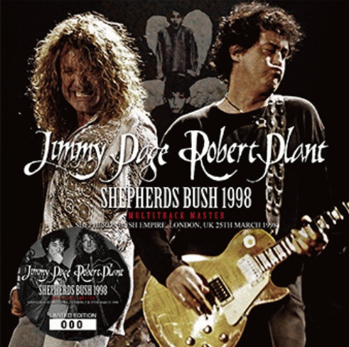 Jimmy Page Robert Plant : Shepherds Bush 1998